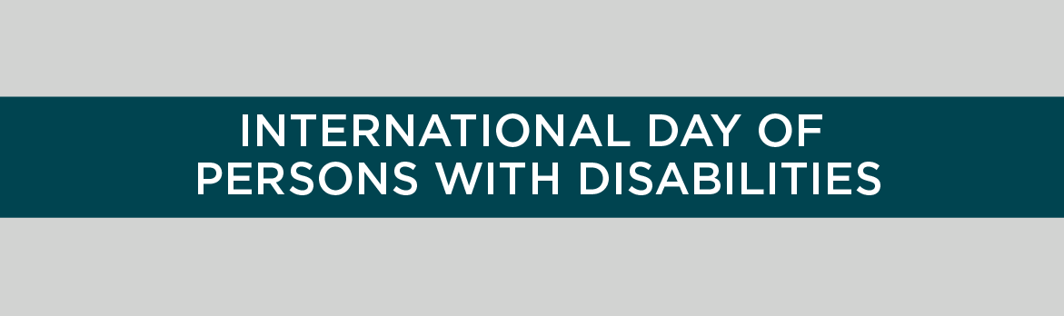 International Day of Persons with Disabilities: Towards an Enabled Future