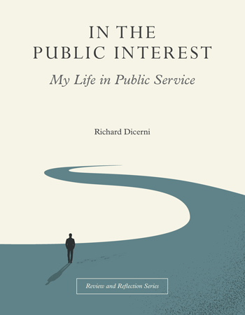 In the Public Interest: My Life in Public Service